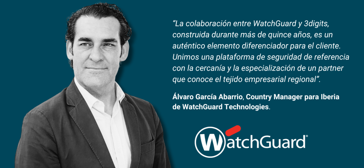 Entrevista a Álvaro García Abarrio de WatchGuard: “La ciberseguridad bien gestionada impulsa ventas, confianza y resiliencia”